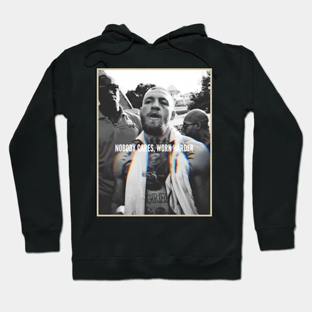 Conor Mcgregor 'Nobody Cares, Work Harder' Hoodie