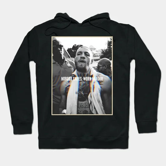 Conor Mcgregor 'Nobody Cares, Work Harder' Hoodie
