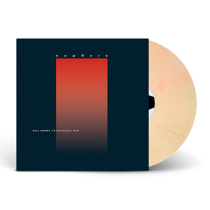 Record against white background. Vinyl is cream color with light orange swirls. Record jacket is a dark blue background with an ombre orange rectangle standing vertically in the center. The top of the rectangle has "NOWHERE" printed and the bottom left corner has "HELL KNOWS I'M MISERABLE NOW" printed.