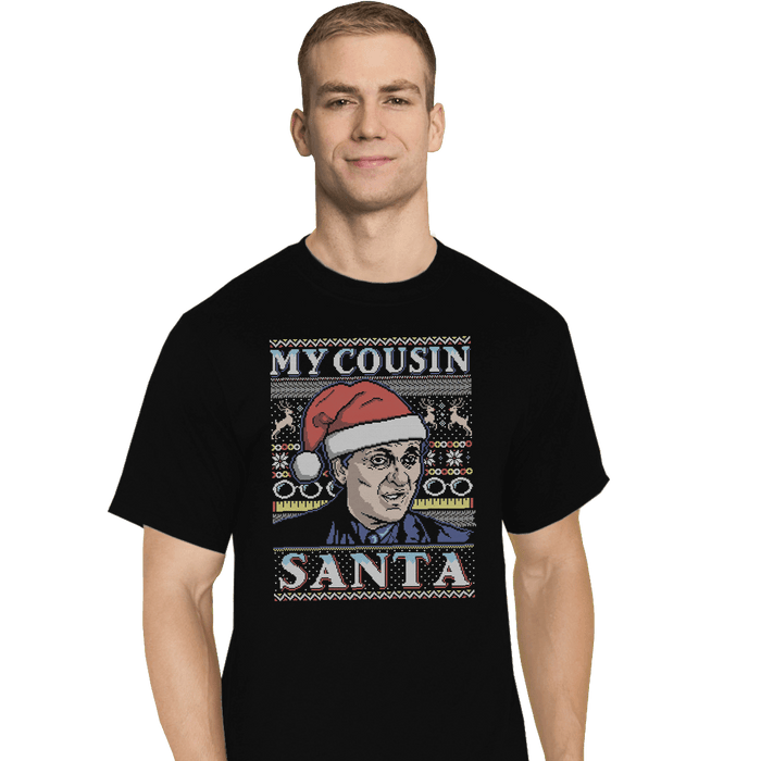 Shirts T-Shirts, Tall / Large / Black My Cousin Santa
